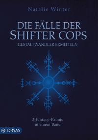 Die Fälle der Shifter Cops - 