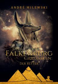 Die Falkenburg Chroniken: Der Retter - 