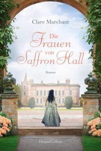 Die Frauen von Saffron Hall - 