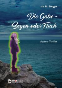 Die Gabe - Segen oder Fluch - 