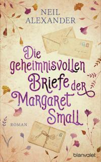 Die geheimnisvollen Briefe der Margaret Small - 