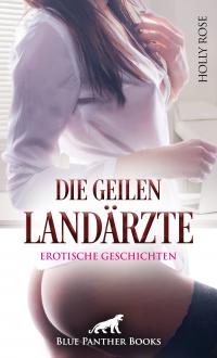 Die geilen Landärzte | Erotische Geschichten - 