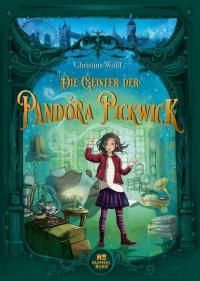 Die Geister der Pandora Pickwick - 