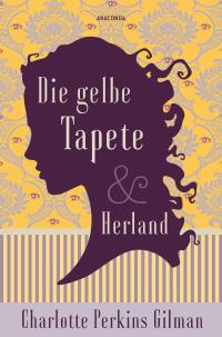Die gelbe Tapete & Herland - 