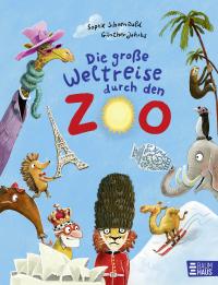 Die große Weltreise durch den Zoo - 