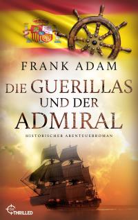 Die Guerillas und der Admiral - 