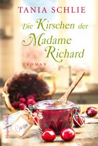 Die Kirschen der Madame Richard - 