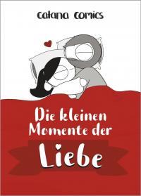 Die kleinen Momente der Liebe - 