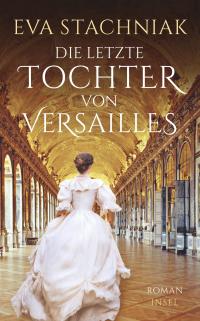 Die letzte Tochter von Versailles - 
