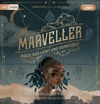 Die Marveller – Magie aus Licht und Dunkelheit - Das gefährliche erste Jahr - 