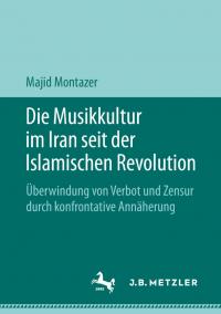 Die Musikkultur im Iran seit der Islamischen Revolution - 