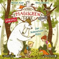 Die Schule der magischen Tiere ermittelt - Hörspiele 3: Der Kokosnuss-Klau - 