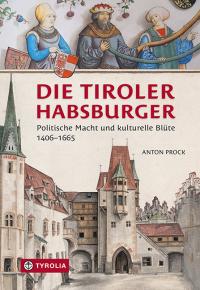 Die Tiroler Habsburger - 