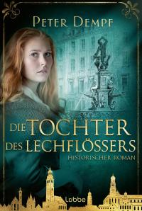 Die Tochter des Lechflößers - 