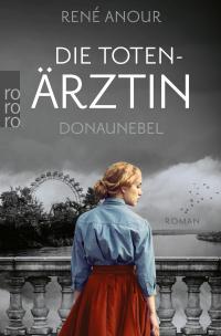 Die Totenärztin: Donaunebel - 