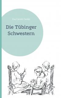 Die Tübinger Schwestern - 