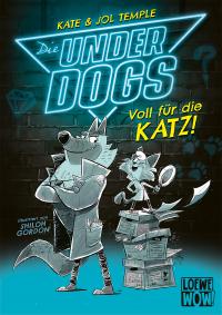 Die Underdogs (Band 1) - Voll für die Katz! - 