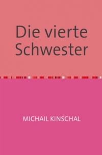 Die vierte Schwester - 