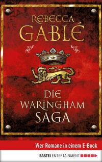 Die Waringham Saga 1-4: Das Lächeln der Fortuna/ Die Hüter der Rose/ Das Spiel der Könige/ Der dunkle Thron - 