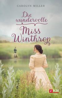 Die wundervolle Miss Winthrop - 