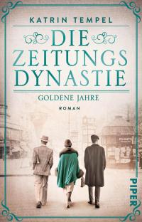 Die Zeitungsdynastie – Goldene Jahre - 