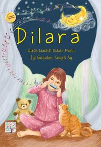 Dilara - Gute Nacht, lieber Mond. Dilara - Iyi Geceler, Sevgili Ay - 