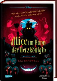 Disney – Twisted Tales: Alice im Bann der Herzkönigin - 