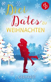 Drei Dates zu Weihnachten - 