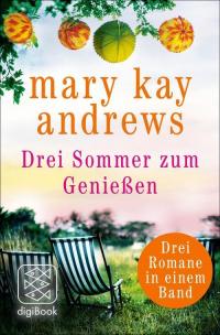 Drei Sommer zum Genießen - 