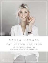 Eat Better Not Less - 