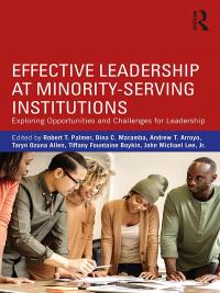 Effective Leadership at Minority-Serving Institutions - 