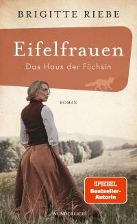 Eifelfrauen: Das Haus der Füchsin - 