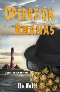 Ein Fall für Emely Petersen - Ostfrieslandkrimi / Operation Ananas - 