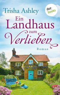 Ein Landhaus zum Verlieben - 