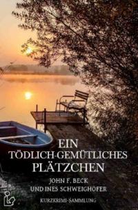 Ein Tödlich-Gemütliches Plätzchen - 