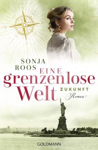 Eine grenzenlose Welt - Zukunft - 