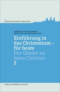 Einführung in das Christentum - für heute Bd. 2 - 