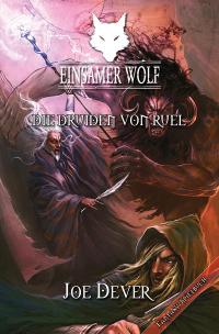 Einsamer Wolf 13 - Die Druiden von Ruel - 