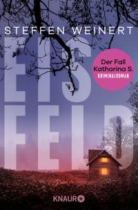 Eisfeld - Der Fall Katharina S. - 