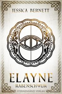 Elayne (Band 3): Rabenschwur - 