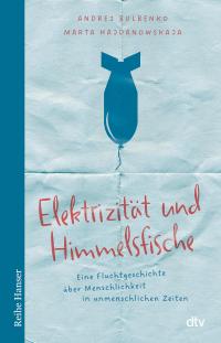 Elektrizität und Himmelsfische - 