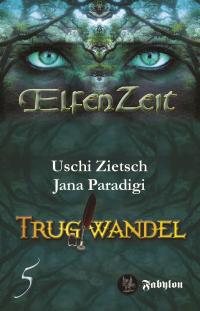 Elfenzeit 5: Trugwandel - 