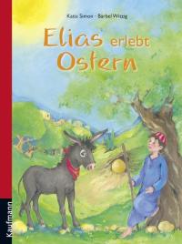 Elias erlebt Ostern - 