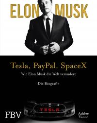 Elon Musk – Tesla, PayPal, SpaceX - 