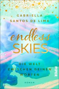 Endless Skies – Die Welt zwischen deinen Worten - 