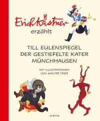 Erich Kästner erzählt: Till Eulenspiegel, Der gestiefelte Kater, Münchhausen - 