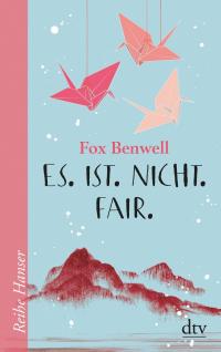 Es. Ist. Nicht. Fair. - 