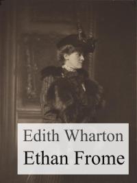 Ethan Frome - 