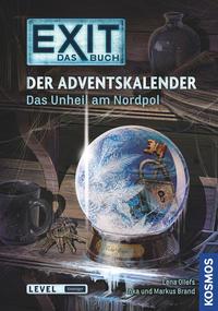 Exit - Das Buch: Der Adventskalender - Das Unheil am Nordpol - 