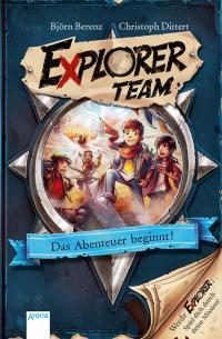 Explorer Team. Das Abenteuer beginnt! - 